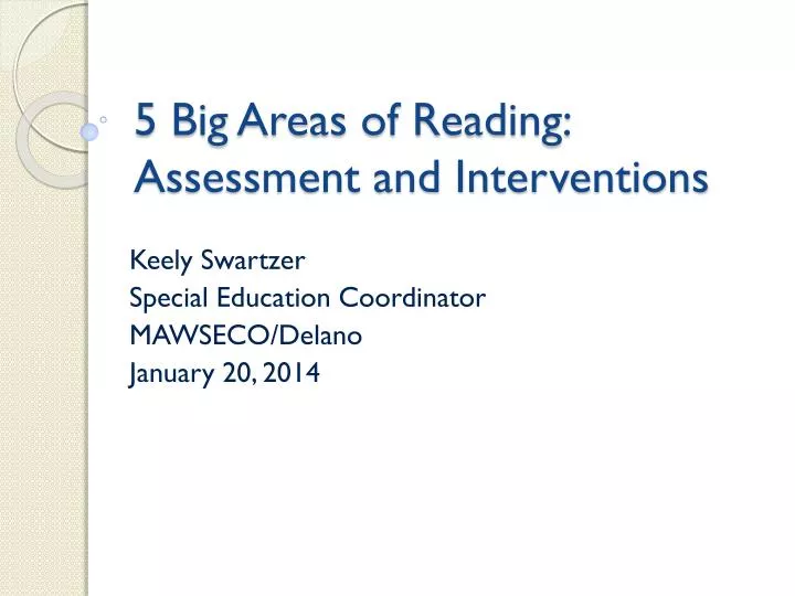 5 big areas of reading assessment and interventions