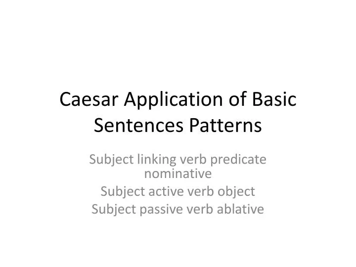 caesar application of basic sentences patterns