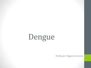 dengue