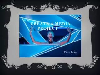 Create a media project