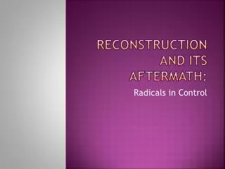 reconstruction and its aftermath
