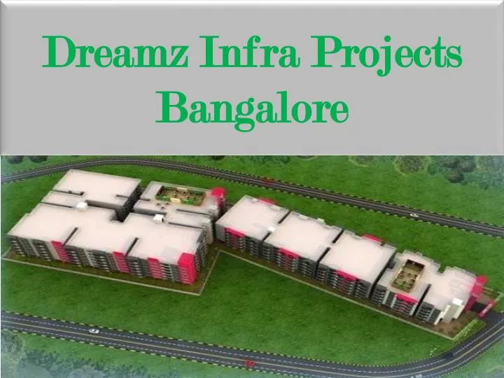 dreamz infra projects bangalore