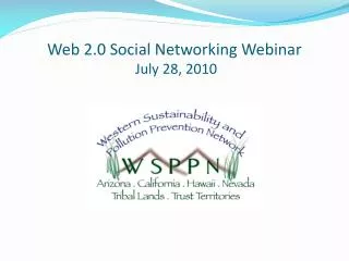 Web 2.0 Social Networking Webinar July 28, 2010