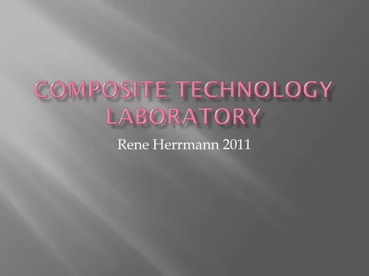 composite technology laboratory