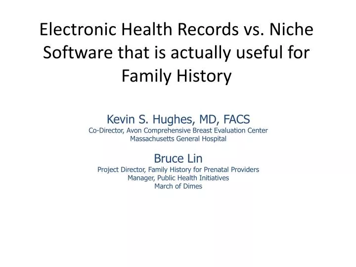 electronic health records vs niche software that is actually useful for family history