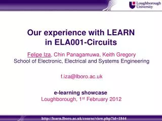 Our experience with LEARN in ELA001-Circuits