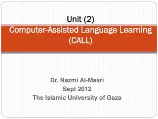 Unit (2) Computer-Assisted Language Learning (CALL)