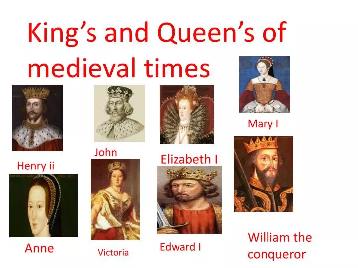 king s and queen s of medieval times