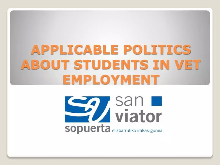 applicable politics about students in vet employment