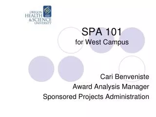 SPA 101 for West Campus