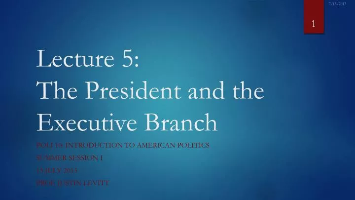lecture 5 the president and the executive branch