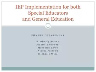 IEP Implementation for both Special Educators and General Education