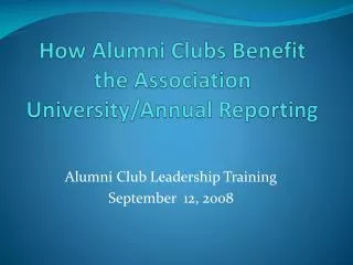 How Alumni Clubs Benefit the Association University/Annual Reporting
