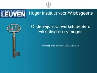 onderwijs voor werkstudenten filosofische ervaringen workshop werkstudenten duo 22 april 2010