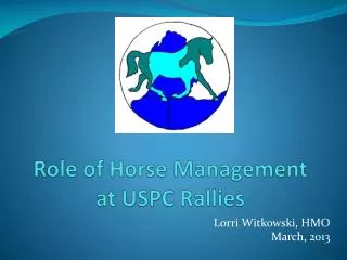 Role of Horse Management at USPC Rallies