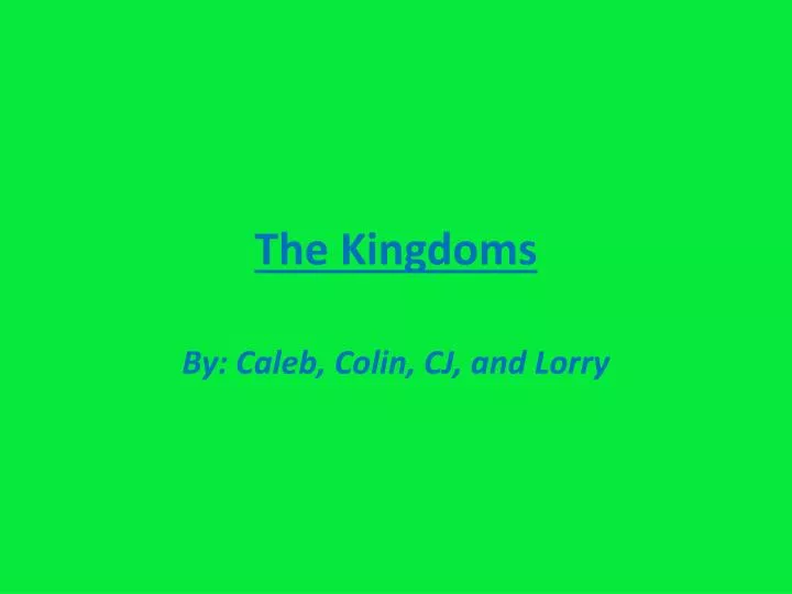 the kingdoms