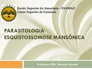 Parasitologia Esquistossomose Mansônica