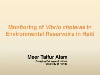 Monitoring of Vibrio cholerae in Environmental Reservoirs in Haiti
