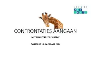 confrontaties aangaan