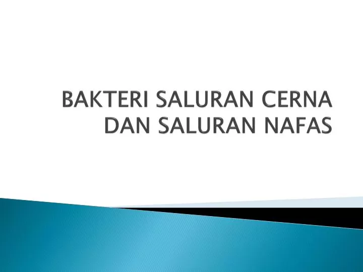 bakteri saluran cerna dan saluran nafas