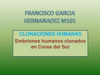 francisco garcia hernanadez m101