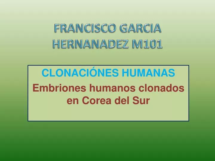 francisco garcia hernanadez m101