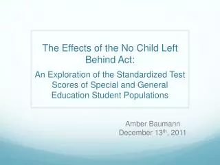 The Effects of the No Child Left Behind Act: