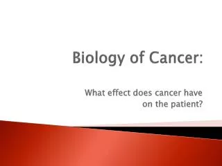Biology of Cancer: