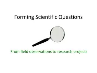 Forming Scientific Questions