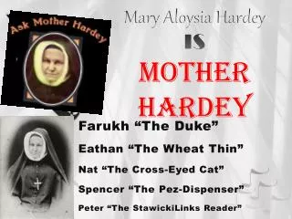 Mary Aloysia Hardey IS Mother Hardey