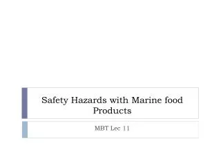 Safety Hazards with Marine food Products