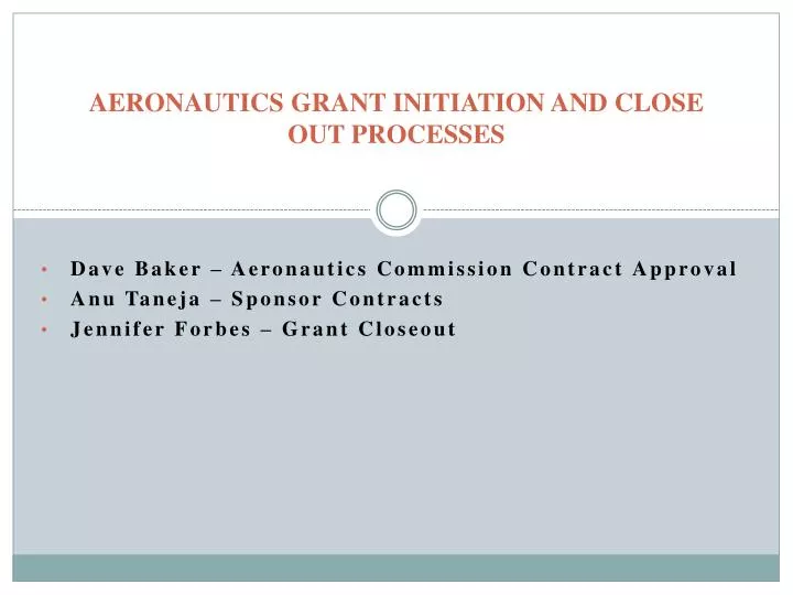aeronautics grant initiation and close out processes