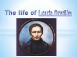 The life of Louis Braille - slide 1