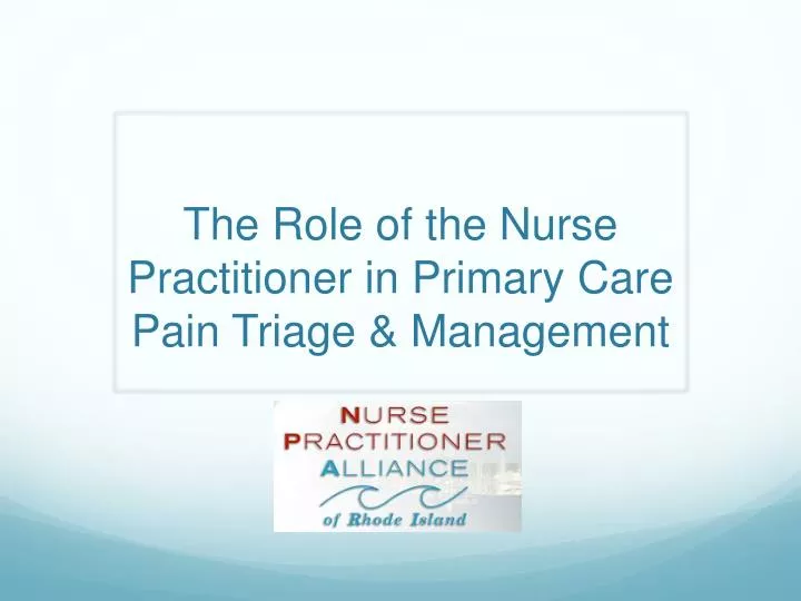 the role of the nurse practitioner in primary care pain triage management