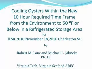 b y Robert M. Lane and Michael L. Jahncke Ph. D. Virginia Tech, Virginia Seafood AREC