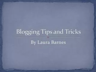 Blogging Tips and Tricks