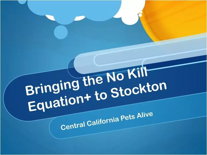 bringing the no kill equation to stockton