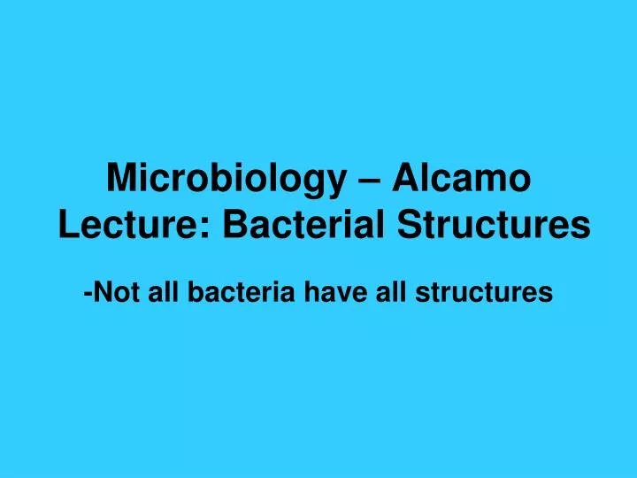 microbiology alcamo lecture bacterial structures