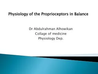 Dr Abdulrahman Alhowikan Collage of medicine Physiology Dep.