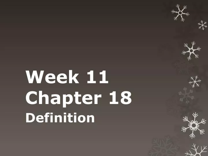week 11 chapter 18