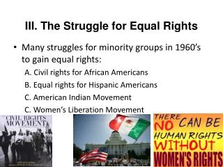 III. The Struggle for Equal Rights