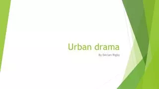 Urban drama