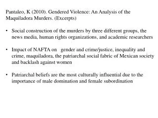 Pantaleo , K (2010). Gendered Violence: An Analysis of the Maquiladora Murders. (Excerpts)