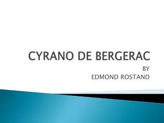 CYRANO DE BERGERAC