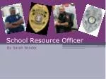 School Resource Officer - slide 1