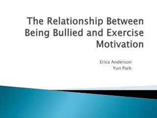The Relationship Between Being Bullied and Exercise Motivation