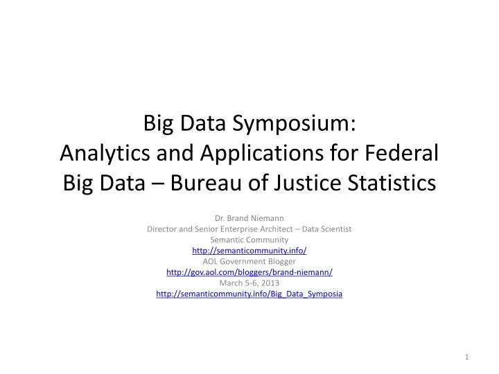 big data symposium analytics and applications for federal big data bureau of justice statistics