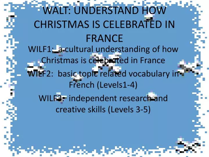 walt understand how christmas is celebrated in france