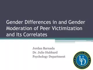Gender Differences in and Gender Moderation of Peer Victimization and Its Correlates
