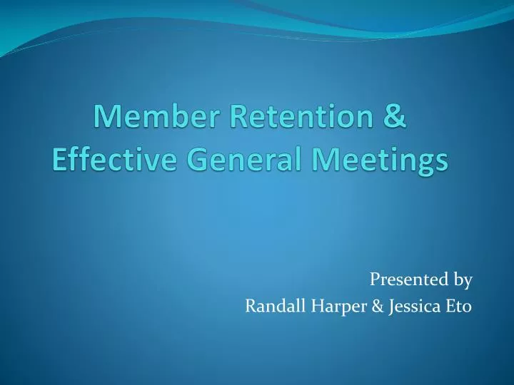 member retention effective general meetings